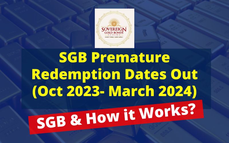 SGB Premature Redemption Date from Oct 2023 March 2024