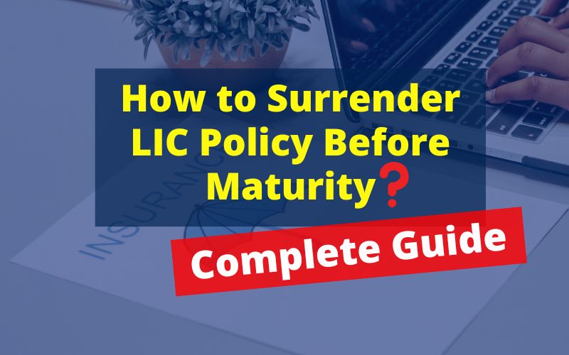how to surrender lic policy