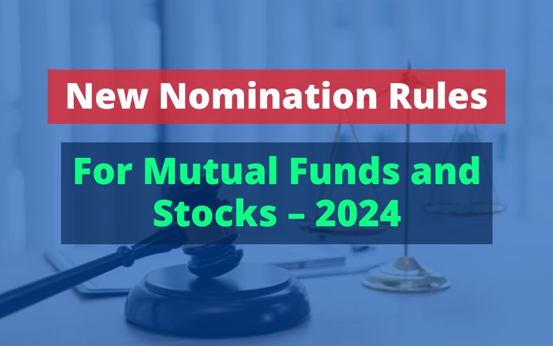 New Nomination Rules for Mutual Funds and Stocks