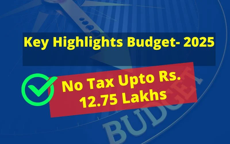 Key Highlights Budget- 2025