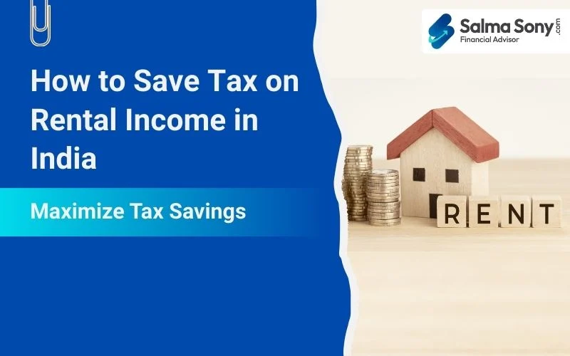 How to Save Tax on Rental Income in India