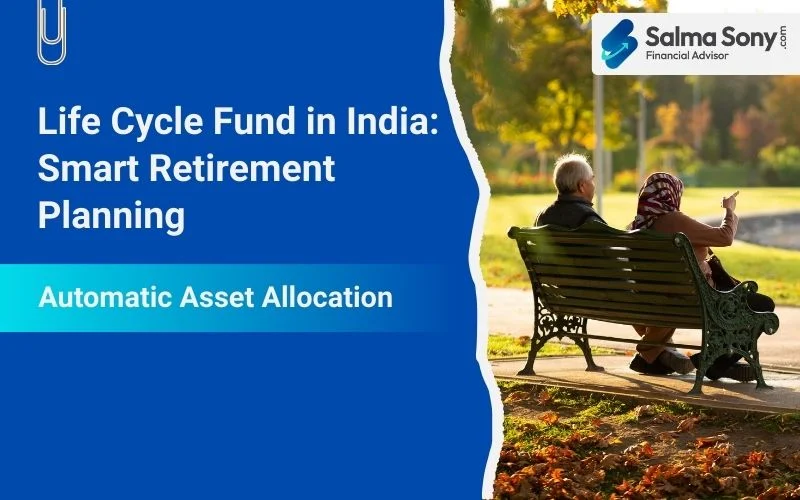 Life Cycle Fund in India