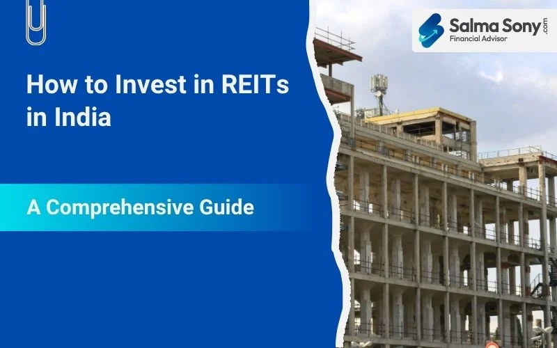 How to Invest in REITs in India