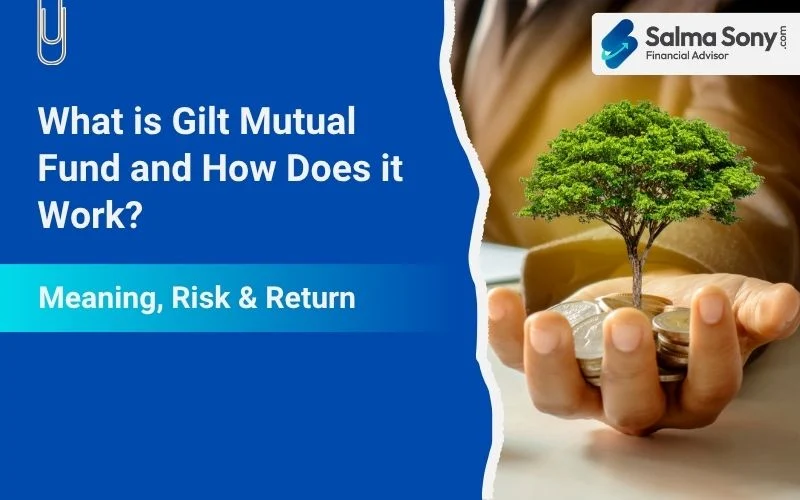 What is Gilt Mutual Fund
